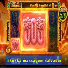 skokka massagem salvador